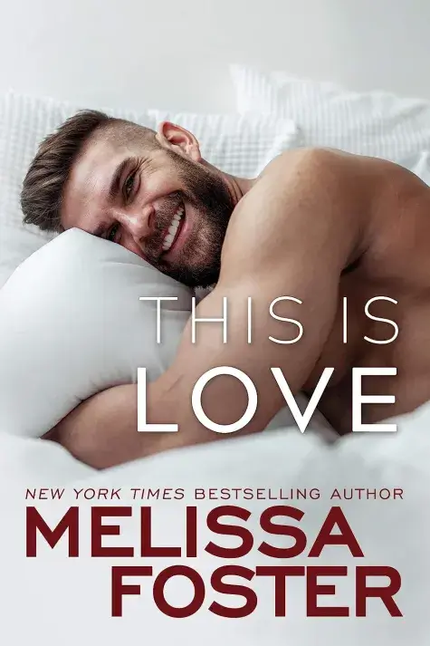 Melissa Foster's This is Love.